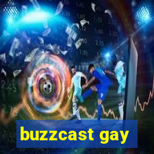 buzzcast gay